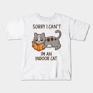 Sorry I Can't I'm An Indoor Cat. Funny Cat Kids T-Shirt